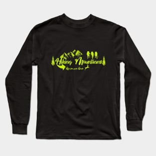 Run for your Goals - Hiking mountains Long Sleeve T-Shirt